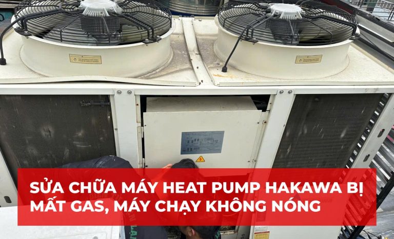 Sửa Chữa Máy Heat Pump Hakawa Bị Mất Gas