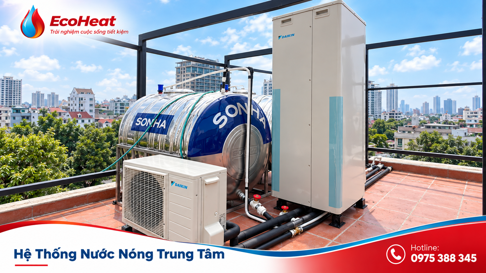 Heat Pump Daikin nội địa Nhật lắp đặt hệ thống nước nóng trung tâm trên sân thượng