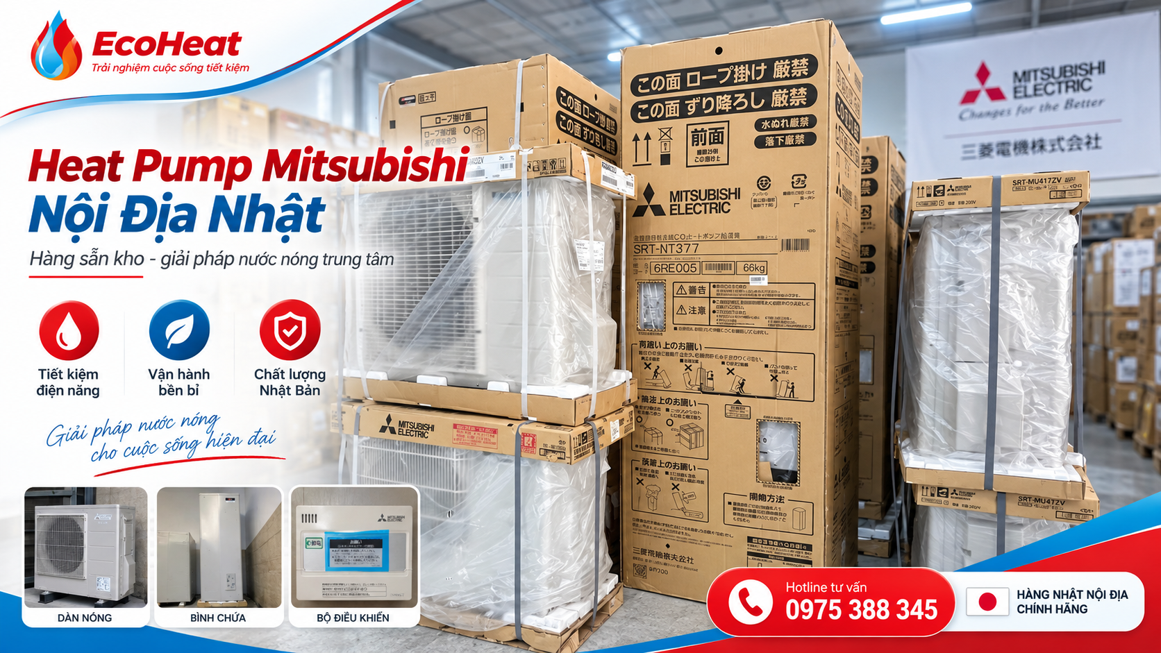 Heat Pump Mitsubishi nội địa Nhật nguyên kiện sẵn kho tại EcoHeat