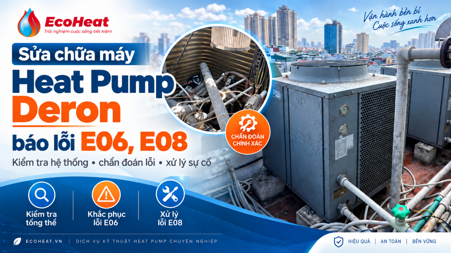 Sửa Heat Pump Deron lỗi E06 E08 – kiểm tra và xử lý sự cố tại EcoHeat